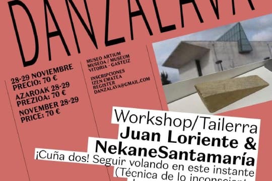 danZálava 2026: Workshop: JUAN LORIENTE & Nekane Santamaría