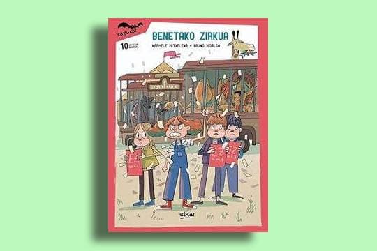 Club de lectura infantil: "Benetako zirkua" (Karmele Mitxelena)