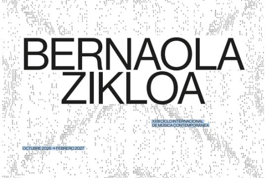 Ciclo Bernaola 2026-2027 (Ciclo Internacional de Música Contemporánea)