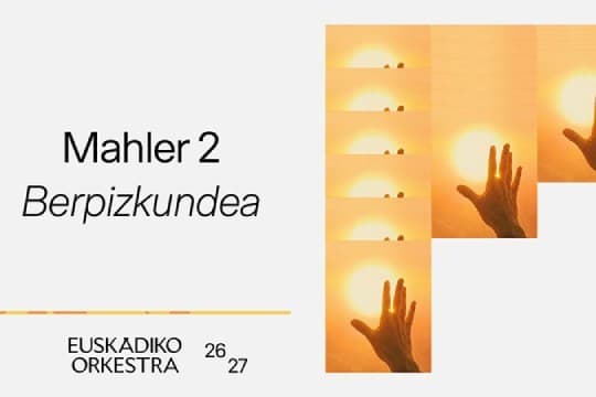 Euskadiko Orkestra: "Mahler 2: Resurrección" (Vitoria-Gasteiz)