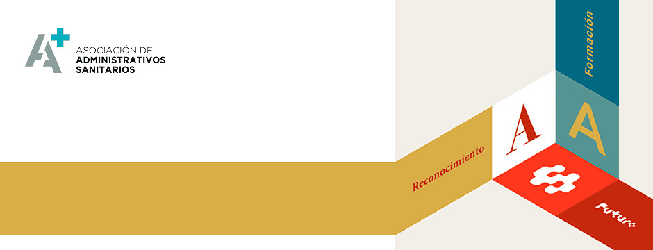 XVI Jornadas AAS. Administrativos Sanitarios: Reconocimiento, formación y futuro