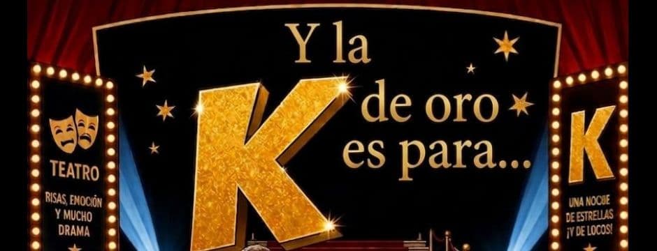 Teatro: "Y la K  de oro es para..."