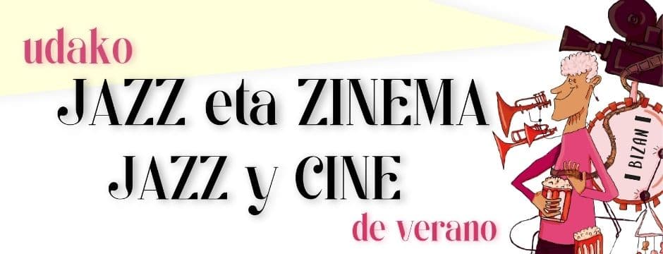 Jazz y cine, la propuesta veraniega de BIZAN.