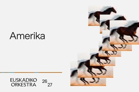 Euskadiko Orkestra 2026/27: "Amerika"