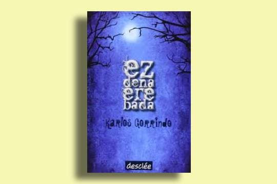 Club de lectura para niños y niñas: "Ez dena ere bada" (Karlos Gorrindo)
