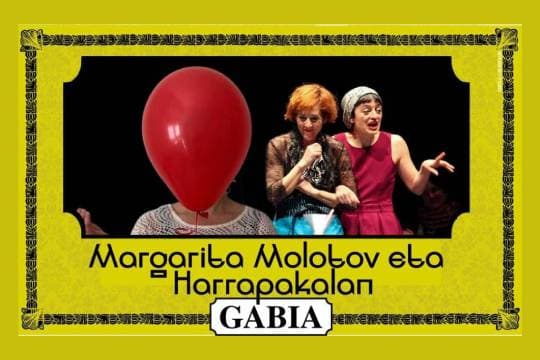 Ciclo de teatro GABIA 2026: "Margarita Molotov" + "Harrapakalan"