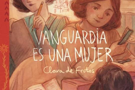 “Cómo se creo el cómic 'Vanguardia es una mujer'”