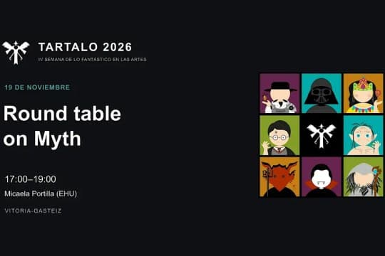 Tartalo 2026: "Mesa redonda sobre el mito, lo fantástico y las artes: cruzando fronteras"