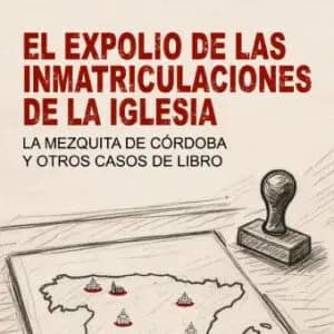 Presentación del libro “El expolio de las inmatriculaciones de la Iglesia”