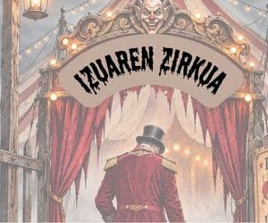 ABETXUKO CELEBRA SU GAU BELTZA CON EL CIRCO DEL TERROR